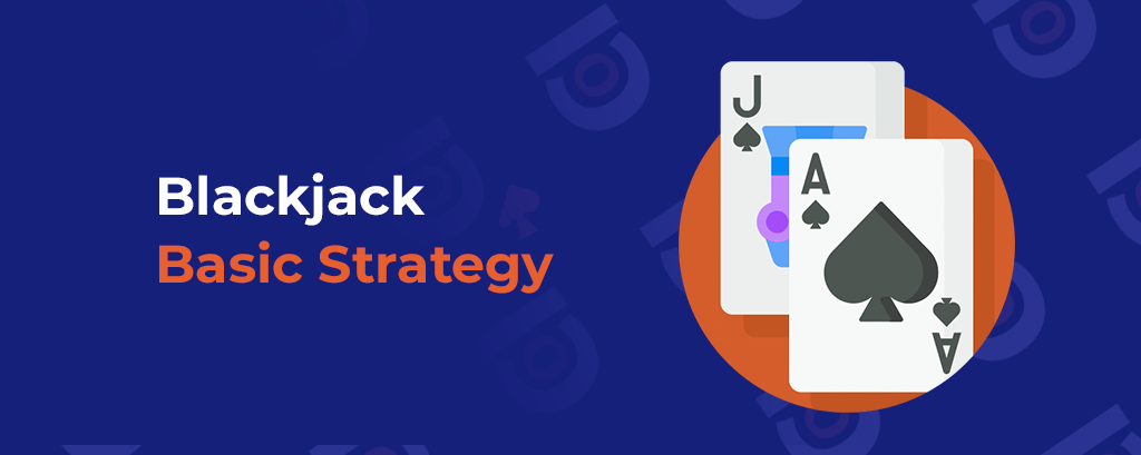 Blackjack Basic Strategy