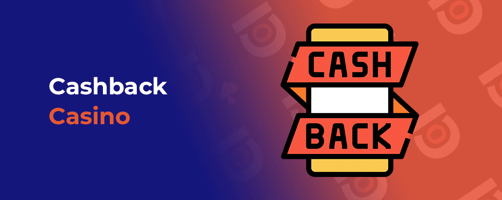 Cashback Casinos