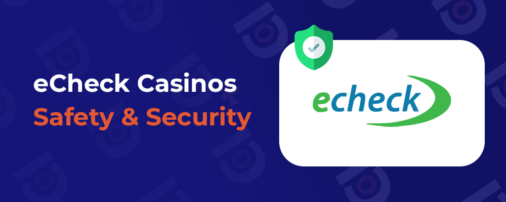 eCheck Safe and Security